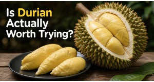 Is Durian Actually Worth Trying? Honest Answer for Sceptics